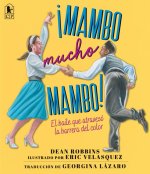 ?Mambo Mucho Mambo! El Baile Que Atravesó La Barrera del Color