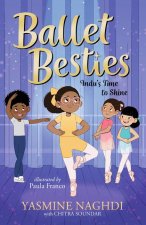 Ballet Besties: Indu's Time to Shine