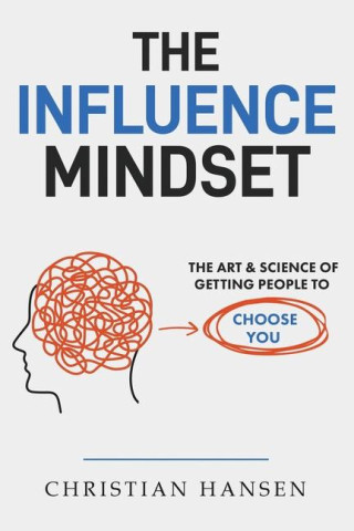 The Influence Mindset