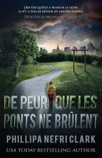 De peur que les ponts ne br?lent