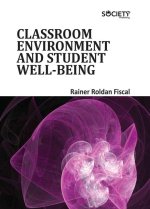 Classroom Environment and Student Well-Being