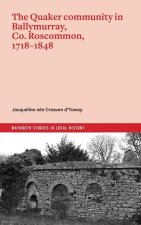 The Quaker Community in Ballymurray, Co. Roscommon, 1718-1848