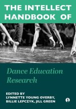 The Intellect Handbook of Dance Education Research