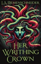 Her Writhing Crown