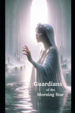 Guardians of the Morning Star