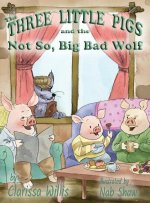 The Three Little Pigs and the Not So, Big Bad Wolf