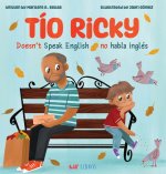 Tío Ricky Doesn't Speak English / Tío Ricky No Habla Inglés