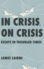 In Crisis, on Crisis
