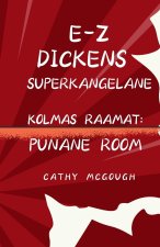 E-Z Dickens Superkangelane Kolmas Raamat