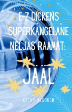 E-Z Dickens Superkangelane Neljas Raamat