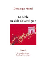 La Bible au-del? de la religion Tome 2
