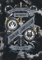 Brigade Sorcellerie - La nuit en partage