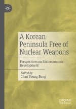A Korean Peninsula Free of Nuclear Weapons