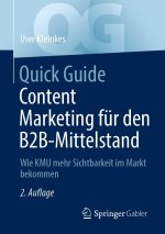 Quick Guide Content Marketing für den B2B-Mittelstand