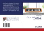 Influencer Marketing in the Digital Age
