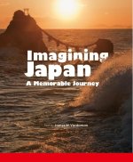 Imagining Japan：a Memorable Journey