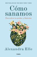 ?Cómo Sanamos? / How We Heal