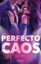 Perfecto Caos Libro 1 / A Perfect Chaos. Book 1