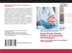 Salud Bucal: Dise?o Gráfico en Educación Odontológica