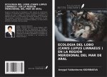 ECOLOGIA DEL LOBO (CANIS LUPUS LINNAEUS ) EN LA REGION MERIDIONAL DEL MAR DE ARAL