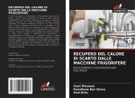RECUPERO DEL CALORE DI SCARTO DALLE MACCHINE FRIGORIFERE