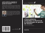 ?Cómo podemos comprobar la eficacia de la metodología de gestión del dise?o?