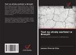 Test na utrat? warto?ci w Brazylii