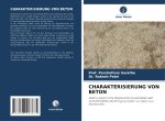 CHARAKTERISIERUNG VON BETON