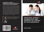 Conoscenza, pratica e atteggiamento degli infermieri nei confronti dei tossicodipendenti