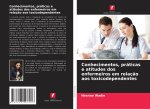 Conhecimentos, práticas e atitudes dos enfermeiros em relaç?o aos toxicodependentes