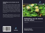 Onthulling van de chemie van de natuur