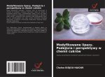 Modyfikowane lipazy. Podej?cia i perspektywy w chemii cukrów