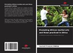 Promoting African martial arts and those practiced in Africa