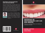 MATERIAIS DE RESTAURAÇ?O COM COR DOS DENTES