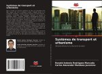 Syst?mes de transport et urbanisme