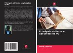 Principais atributos e aplicaç?es da 4G