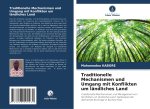 Traditionelle Mechanismen und Umgang mit Konflikten um ländliches Land