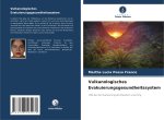 Vulkanologisches Evakuierungsgesundheitssystem