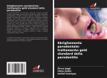 Sbrigliamento parodontale: trattamento gold standard della parodontite