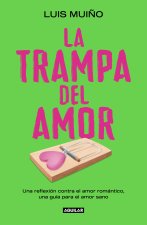 La Trampa del Amor / The Love Trap