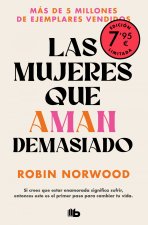 Las mujeres que aman demasiado (Campa?a edición limitada)