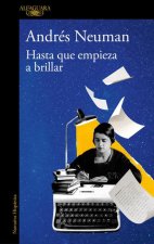 Hasta Que Empiece a Brillar / Until It Begins to Shine