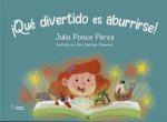 ?Qué divertido es aburrirse!