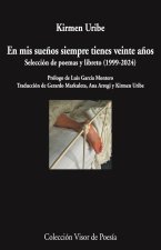 En mis sue?os siempre tienes veinte a?os