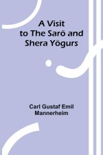 A Visit to the Sarö and Shera Yögurs