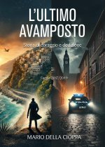 ultimo avamposto. Foggia, storia di coraggio e dedizione