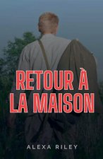 Retour ? La Maison