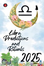 Libra  Predictions and Rituals 2025