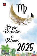 Virgem Previs?es e Rituais 2025