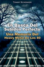 En Busca Del Subidón Perfecto